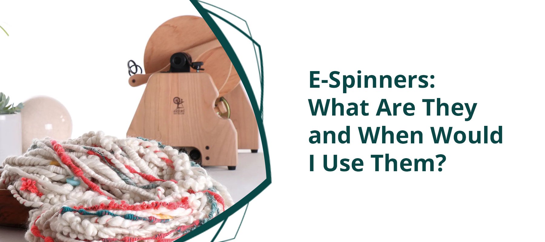 E-Spinners: What Are They and When Would I Use Them?