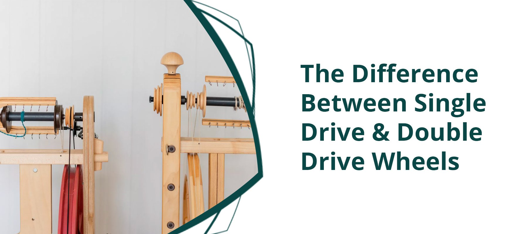 The Difference Between Single-Drive and Double-Drive Spinning Wheels