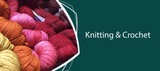 Knitting & Crochet