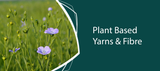 Plant Based Yarns & Fibre