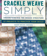 Crackle Weave Simply by Susan Kesler-Simpson - Thread Collective Australia
