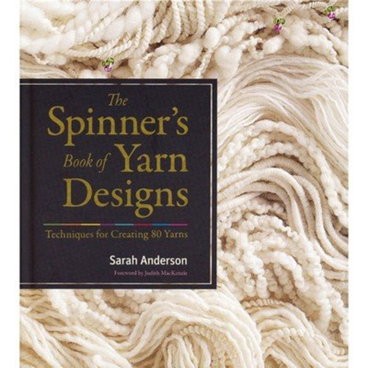 The Spinner&#39;s Book of Yarn Designs - Sarah Andreson