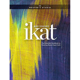 Ikat - The essential handbook to weaving resistant ā dyed cloth