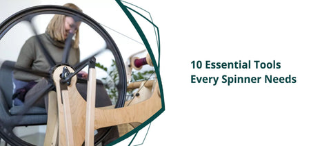 10 Essential Spinning Tools Every Spinner Needs
