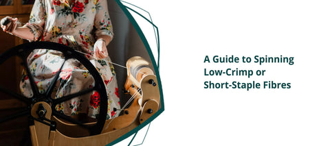 A Guide to Spinning Low-Crimp or Short-Staple Fibres