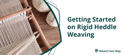 Getting Started with Rigid Heddle Weaving