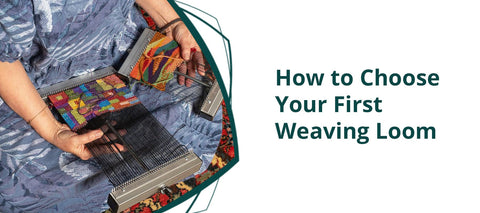 Getting Your First Loom: A Beginner's Guide to Choosing a Weaving Loom