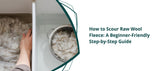 How to Scour Raw Wool Fleece: A Beginner-Friendly Step-by-Step Guide