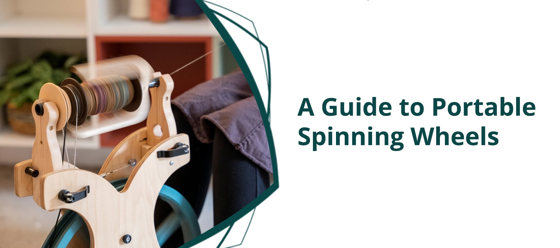 Portable Spinning Wheels: The Ultimate Guide for On-the-Go Crafters