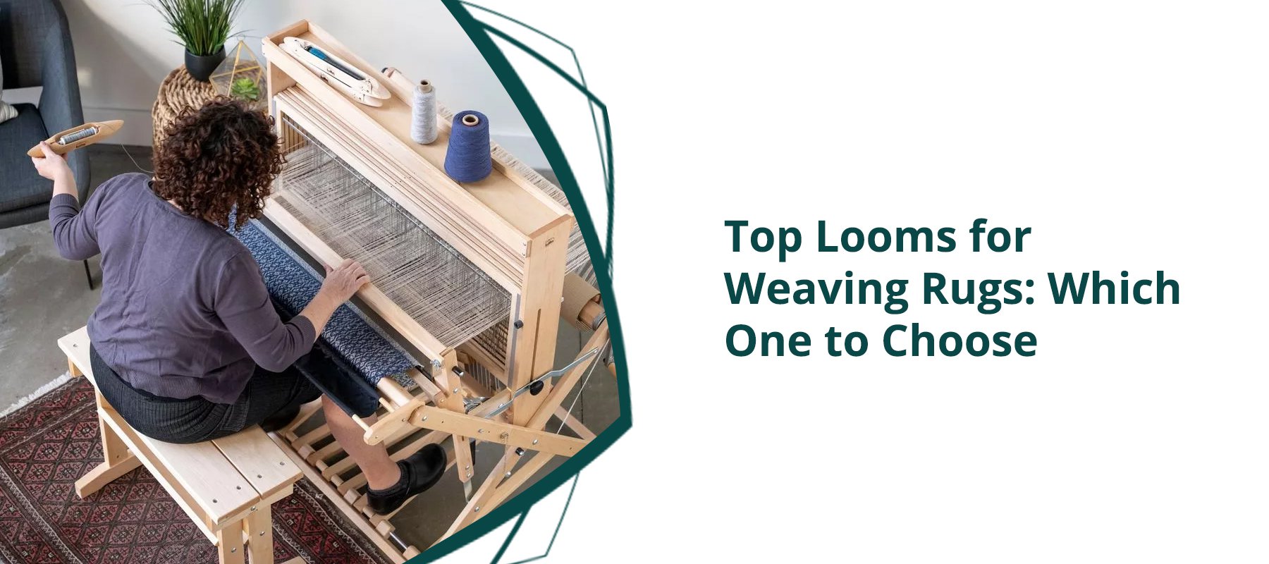 Best Looms for Weaving Rugs: Which One to Choose – Thread Collective