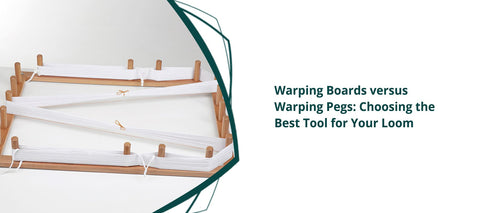 Warping Boards vs Warping Pegs: Choosing the Best Tool for Your Loom