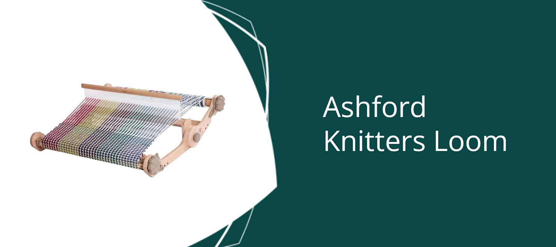 Ashford Knitters Loom Collection and Accessories - Thread Collective Australia