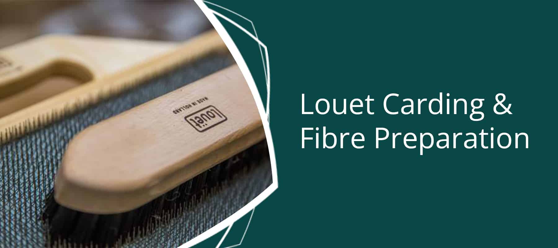 Louet Carding & Fibre Preparation - Thread Collective Australia