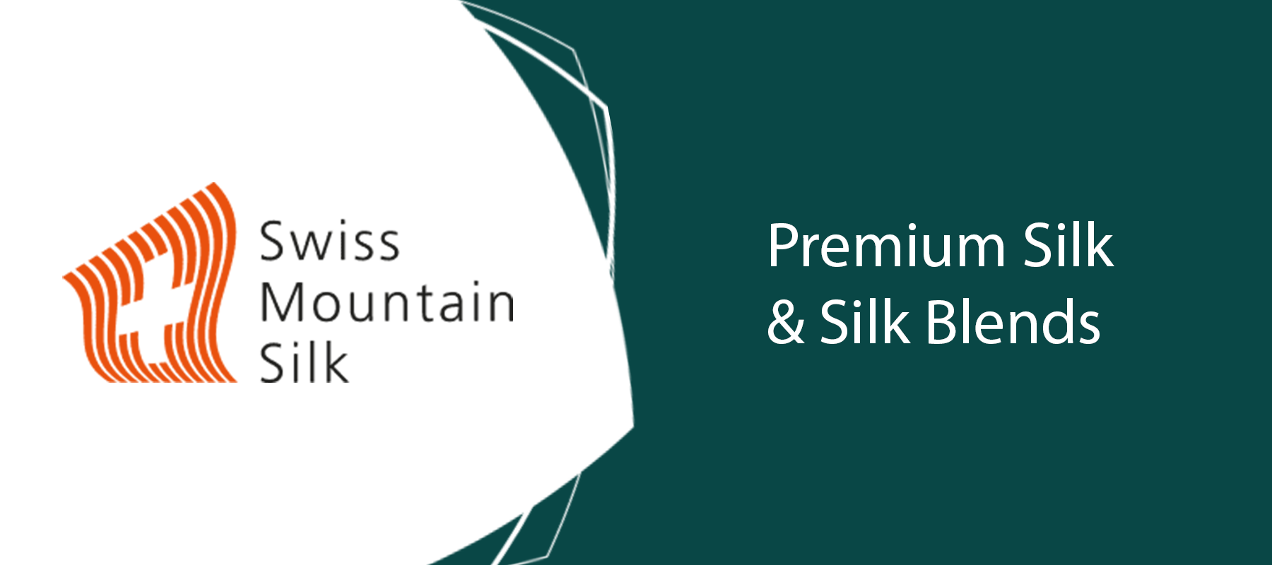 Swiss Mountain Silk - Premium Silk and Silk Blends