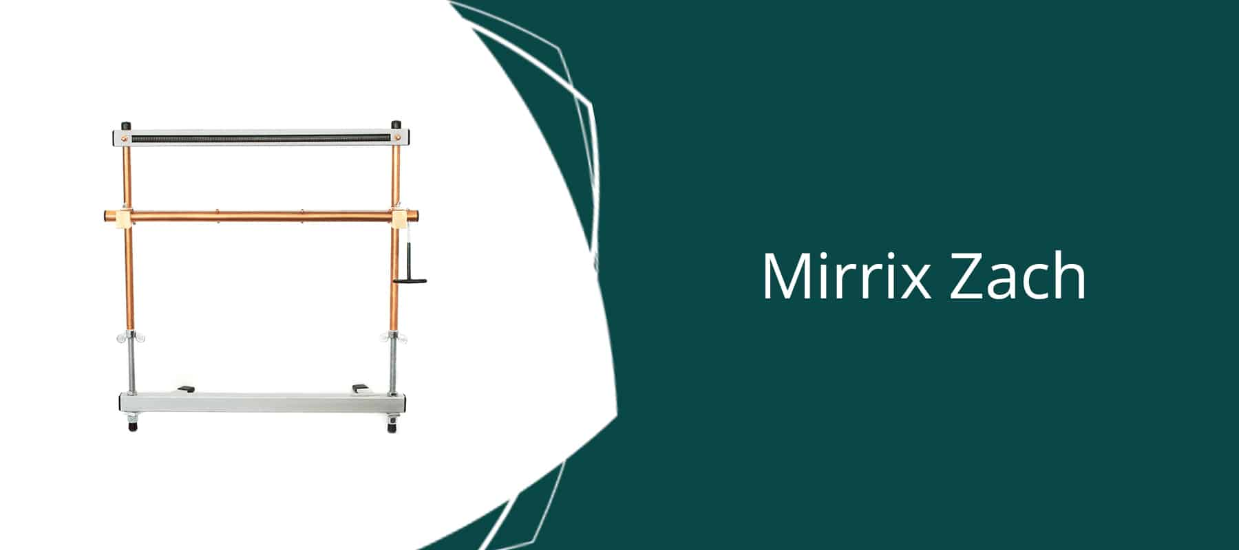 Mirrix Zach 22