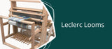 Leclerc Looms - Thread Collective Australia