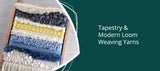 Tapestry & Modern Loom Weaving Yarns