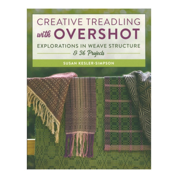 Creative Treadling with Overshot by Susan Kesler-Simpson - Thread Collective Australia