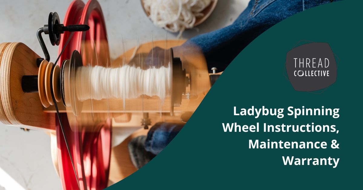 Ladybug Spinning Wheel Instructions, Maintenance & Warranty cover