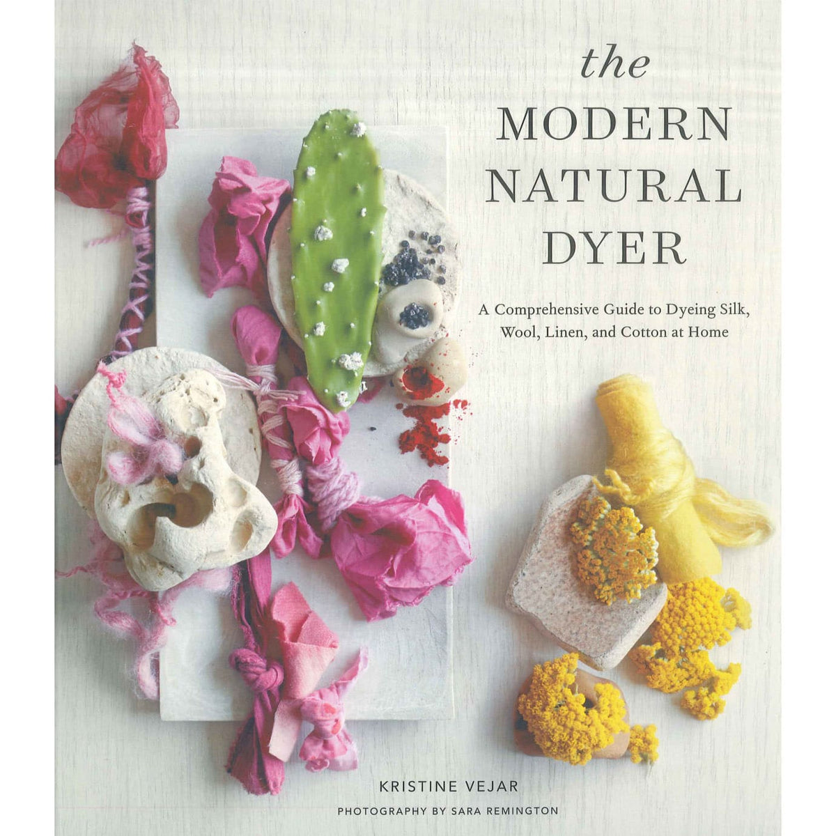 The Modern Natural Dyer by Kristine Vejar - Thread Collective Australia