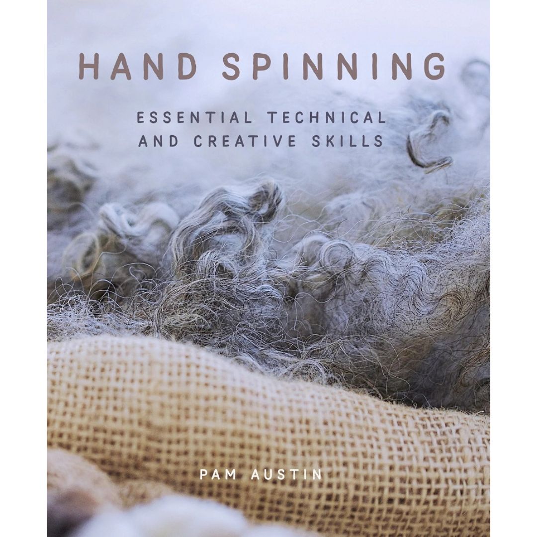 Hand Spinning: Essential Technical/Creative Skills – Thread Collective