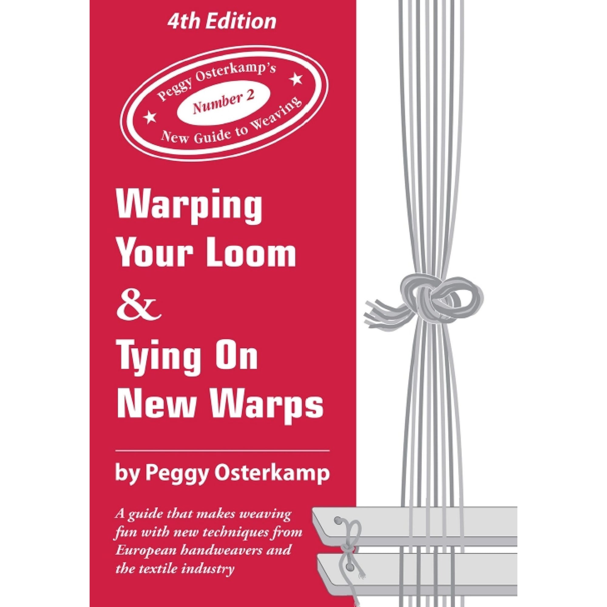 Warping Your Loom and Tying on a New Warp by Peggy Osterkamp - Thread Collective Australia