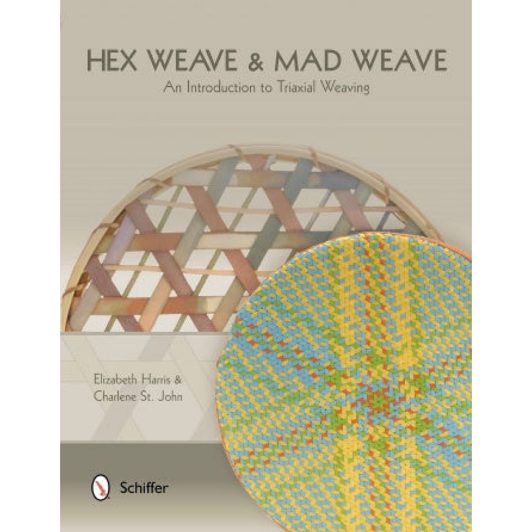 Hex Weave &amp; Mad Weave: An Introduction to Triaxial Weaving