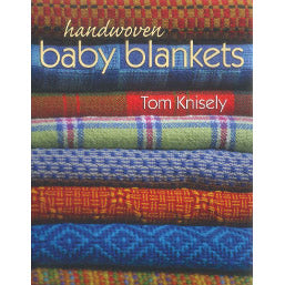 Handwoven Baby Blankets - Book by Tom Knisely - Thread Collective Australia